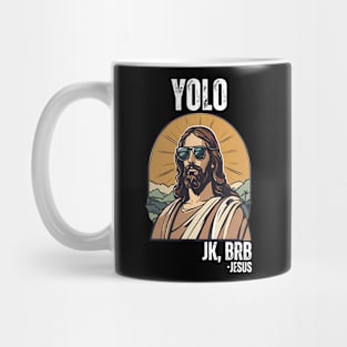 YOLO-JK-BRB-Jesus Mug